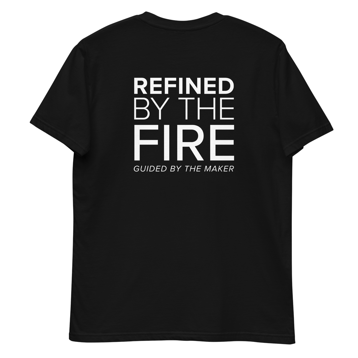 'Refined by the fire' back print tee in black, back view mockup showing the large message print
